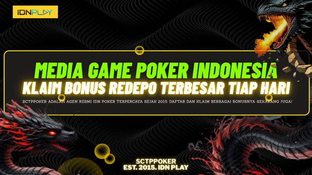 SCTPPOKER - Media Game Poker Indonesia - Klaim Bonus Redepo Terbesar Tiap Hari